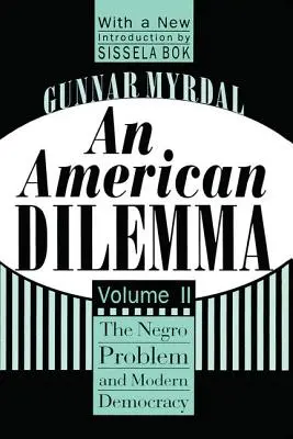 Americká dilema: černošský problém a moderná demokracia, 2. diel - An American Dilemma: The Negro Problem and Modern Democracy, Volume 2