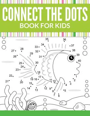 Spoj bodky Kniha pre deti - Connect The Dots Book For Kids