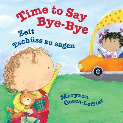 Čas povedať zbohom: Zeit Tschss zu sagen: Babl Detské knihy v nemčine a angličtine - Time to Say Bye-Bye: Zeit Tschss zu sagen: Babl Children's Books in German and English
