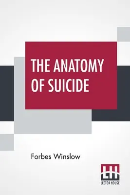 Anatómia samovraždy - The Anatomy Of Suicide
