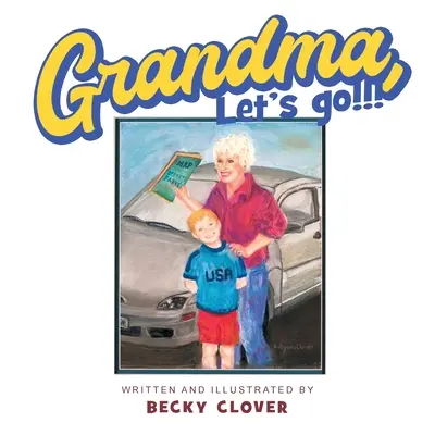 Babičko, poďme!!! a deti, poďme!!! - Grandma, Let's Go!!! and Kids, Let's Go!!!
