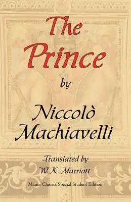 Princ: Pôvodné špeciálne študentské vydanie ARC Manor - The Prince: ARC Manor's Original Special Student Edition