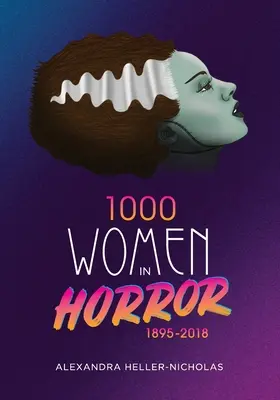 1000 žien v horore, 1895-2018 - 1000 Women In Horror, 1895-2018
