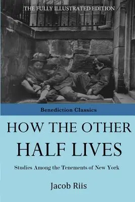 Ako žije druhá polovica - How The Other Half Lives