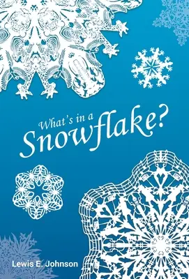Čo je v snehovej vločke? - What's in a Snowflake?