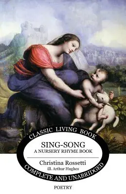 Sing-Song: Knižka detských riekaniek - Sing-Song: A Nursery Rhyme Book