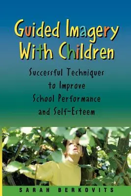 Riadená imaginácia s deťmi - Guided Imagery with Children