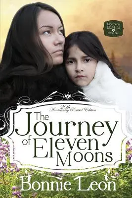 Cesta jedenástich mesiacov - The Journey of Eleven Moons