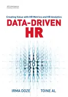HR riadené údajmi: Vytváranie hodnoty pomocou HR metrík a HR analýzy - Data-Driven HR: Creating Value with HR Metrics and HR Analytics