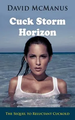 Horizont búrky paroháčov - Cuck Storm Horizon
