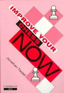 Zlepšite sa v šachu - Improve Your Chess Now