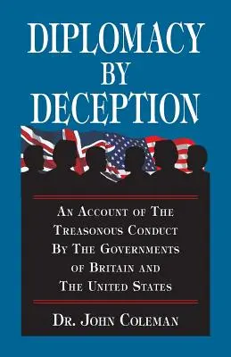Diplomacia prostredníctvom klamstva - Diplomacy By Deception