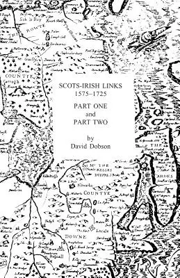 Škótsko-írske väzby 1575-1725 v dvoch častiach - Scots-Irish Links 1575-1725 in Two Parts