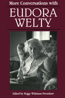 Ďalšie rozhovory s Eudorou Weltyovou - More Conversations with Eudora Welty
