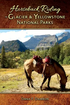 Jazda na koni v národných parkoch Glacier a Yellowstone - Horseback Riding in Glacier & Yellowstone National Parks