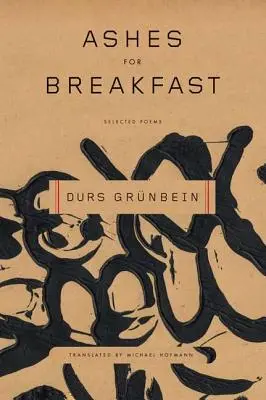 Popol na raňajky: Vybrané básne - Ashes for Breakfast: Selected Poems
