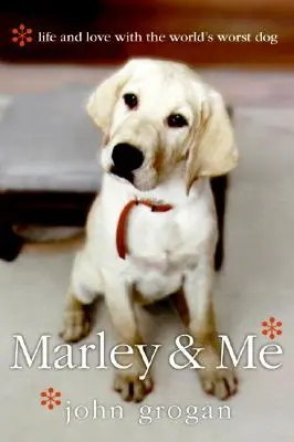 Marley a ja: Život a láska s najhorším psom na svete - Marley & Me: Life and Love with the World's Worst Dog