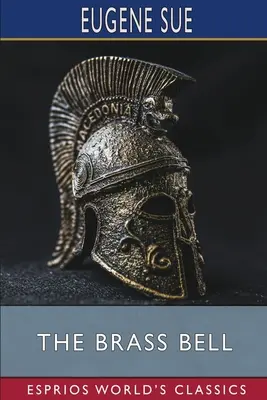 Mosadzný zvon (Esprios Classics) - The Brass Bell (Esprios Classics)