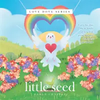 Malé semienko: Séria Love Dove - Little Seed: Love Dove Series
