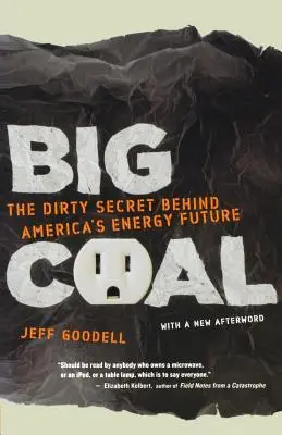 Veľké uhlie: Špinavé tajomstvo energetickej budúcnosti Ameriky - Big Coal: The Dirty Secret Behind America's Energy Future