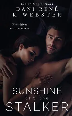 Slnečný svit a prenasledovateľ - Sunshine and the Stalker