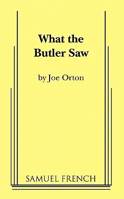 Čo videl komorník - What the Butler Saw