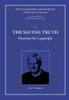 Spásonosná pravda: Učenie pre laikov - The Saving Truth: Doctrine for Laypeople