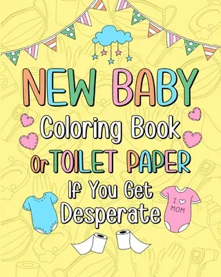 Omaľovánky pre nové bábätko - New Baby Coloring Book
