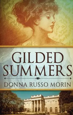 Pozlátené leto: Veľké tlačené vydanie v tvrdej väzbe - Gilded Summers: Large Print Hardcover Edition