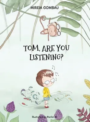 Tom, počúvaš? - Tom, are you listening?