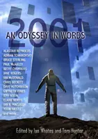2001: Odysea v slovách: Clarkea: Slová 2001: Na počesť stého výročia narodenia Sira Arthura C. Clarkea - 2001: An Odyssey In Words: Honouring the Centenary of Sir Arthur C. Clarke's Birth