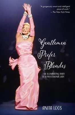 Páni majú radšej blondínky: Osvetový denník profesionálnej dámy (klasika slávika) - Gentlemen Prefer Blondes: The Illuminating Diary of a Professional Lady (Warbler Classics)