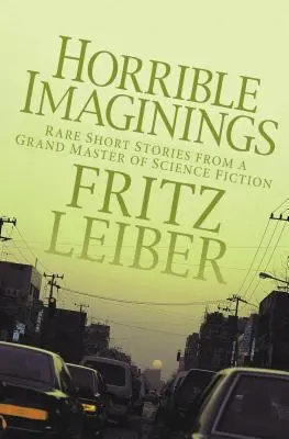 Hrozné predstavy: Príbehy - Horrible Imaginings: Stories
