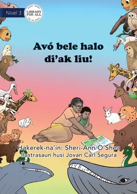 O to lepšie sa ti číta - Av bele halo di'ak liu - All The Better To Read To You - Av bele halo di'ak liu