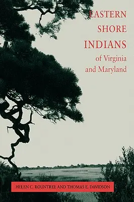 Indiáni z východného pobrežia Virgínie a Marylandu - Eastern Shore Indians of Virginia and Maryland