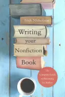 Písanie knihy literatúry faktu - Writing Your Nonfiction Book