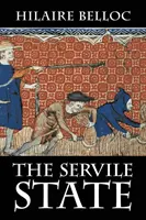 The Servile State (Poddanský štát) - The Servile State