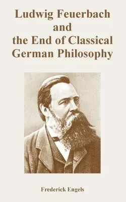 Ludwig Feuerbach a koniec klasickej nemeckej filozofie - Ludwig Feuerbach and the End of Classical German Philosophy
