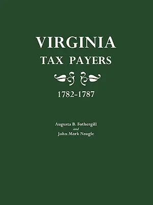 Daňoví poplatníci vo Virgínii 1782-1787 - Virginia Tax Payers 1782-1787