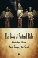 Kniha pastoračných pravidiel - The Book of Pastoral Rule