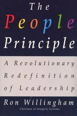 Princíp ľudí: Revolučná zmena definície vodcovstva - The People Principle: A Revolutionary Redefinition of Leadership