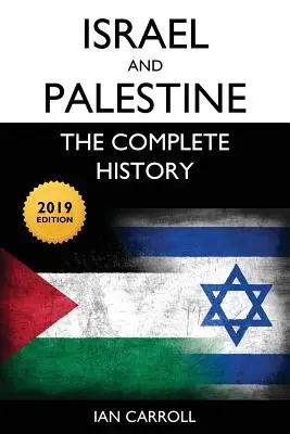 Izrael a Palestína: Kompletná história [vydanie 2019] - Israel and Palestine: The Complete History [2019 Edition]