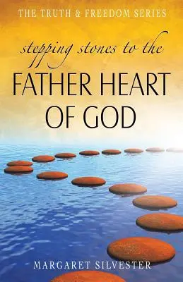 Kroky k Božiemu srdcu Otca - Stepping Stones to the Father Heart of God