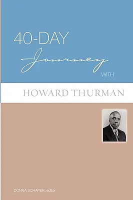 40-dňová cesta s Howardom Thurmanom - 40-Day Journey with Howard Thurman