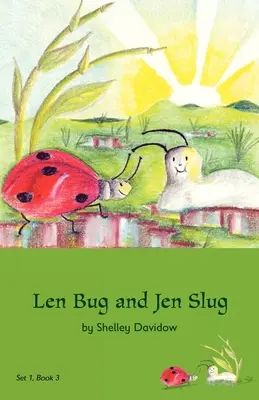 Len Bug a Jen Slug: Kniha 3 - Len Bug and Jen Slug: Book 3