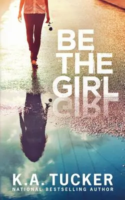 Buď dievča - Be the Girl