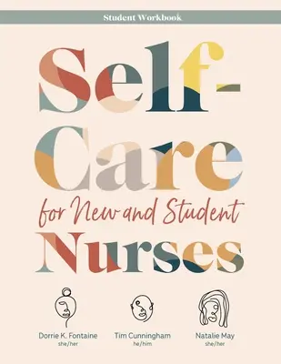 Self-Care for New and Student Nurses PRACOVNÝ Zošit pre študentov - Self-Care for New and Student Nurses STUDENT WORKBOOK