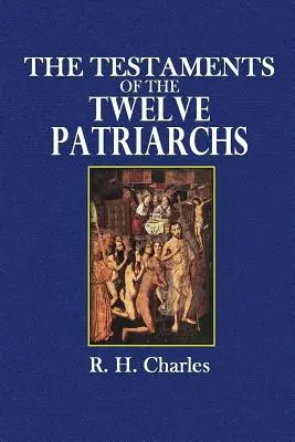 Testamenty dvanástich patriarchov - The Testaments of the Twelve Patriarchs