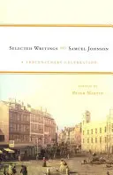 Samuel Johnson: Vybrané spisy: Vychádzajú z knihy Johnsonových spisov: oslavy tristoročnice - Samuel Johnson: Selected Writings: A Tercentenary Celebration