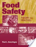 Bezpečnosť potravín: Teória a prax: Teória a prax - Food Safety: Theory and Practice: Theory and Practice
